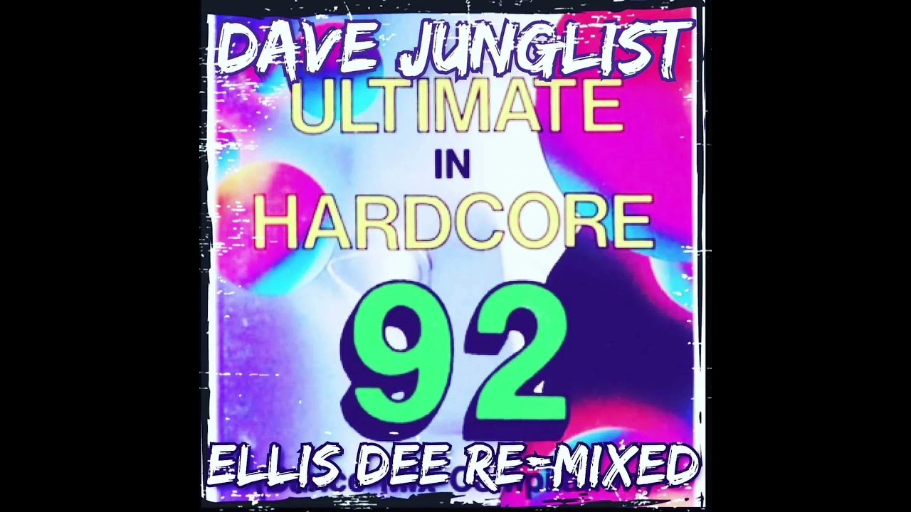 Ellis Dee - The Ultimate In Hardcore 92 Re-Mix