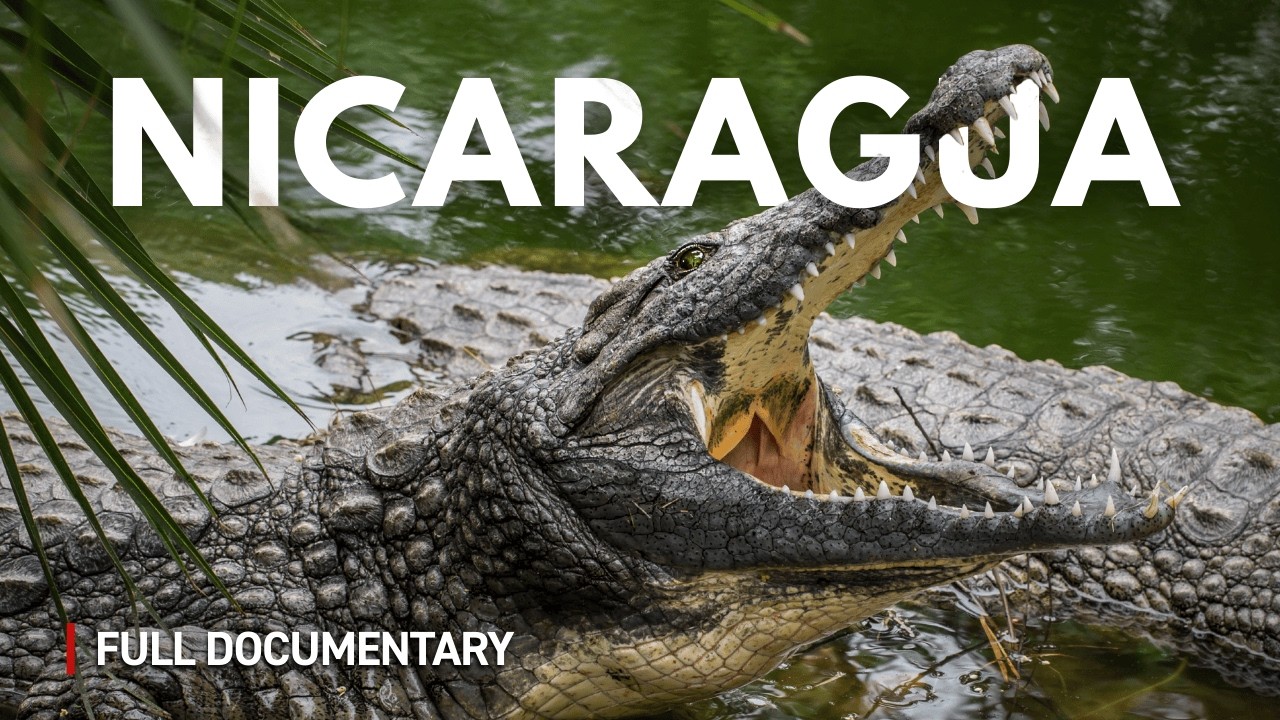 The Beauty of Nicaragua | Full Documentary