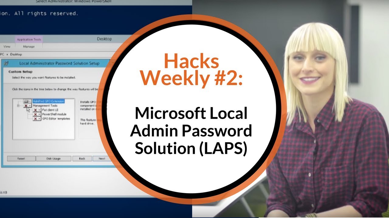 Hacks Weekly #2: Microsoft Local Admin Password Solution (LAPS) – Deployment Steps