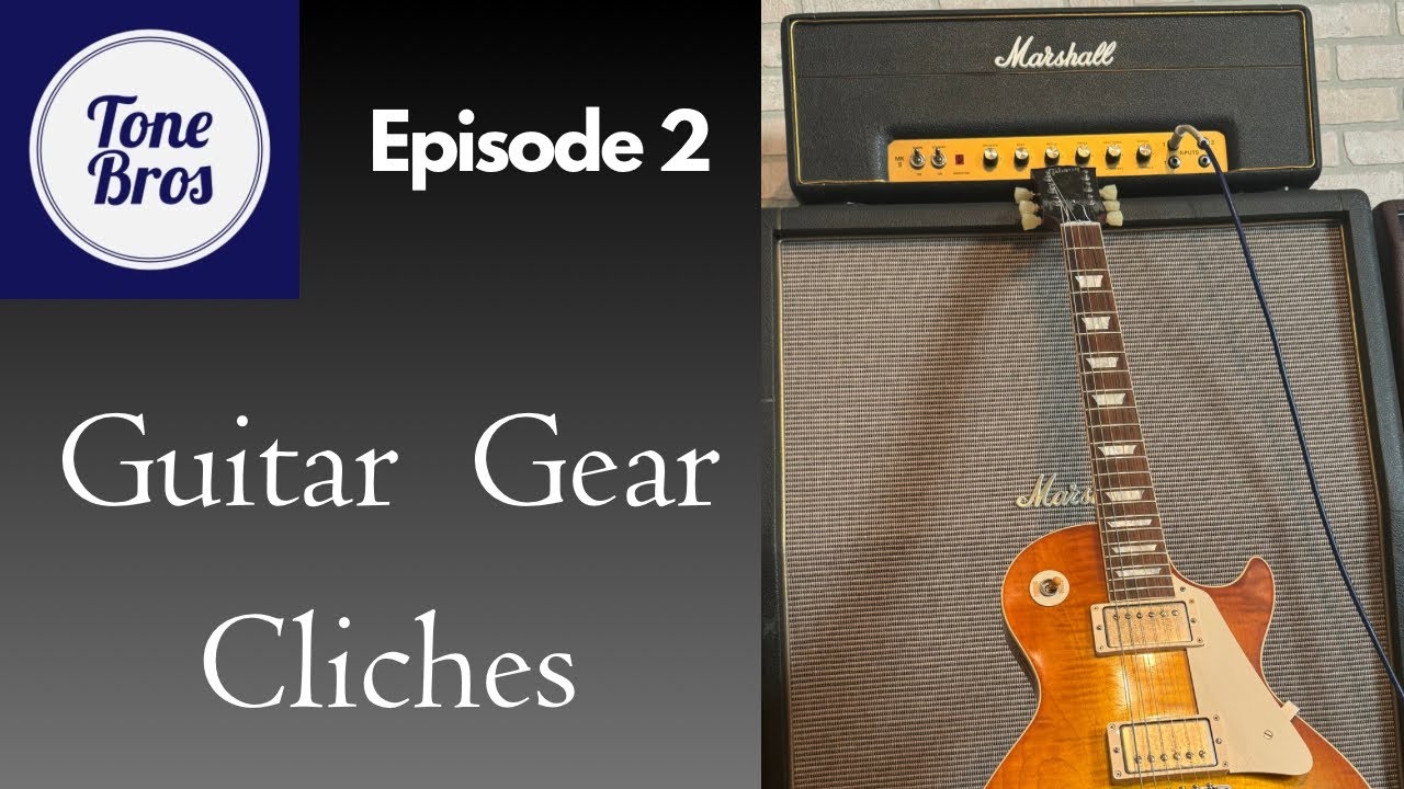 Why are all guitar gear cliches true? (Episode 2)