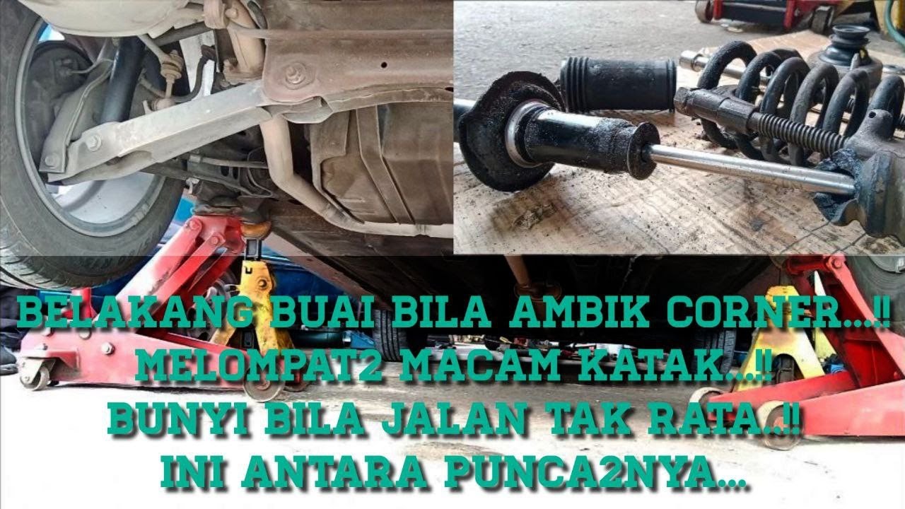 Cara mudah tukar Absober belakang Proton Persona,Waja,Wira,Gen2,Satria,ProtonPutra,Satria Neo.