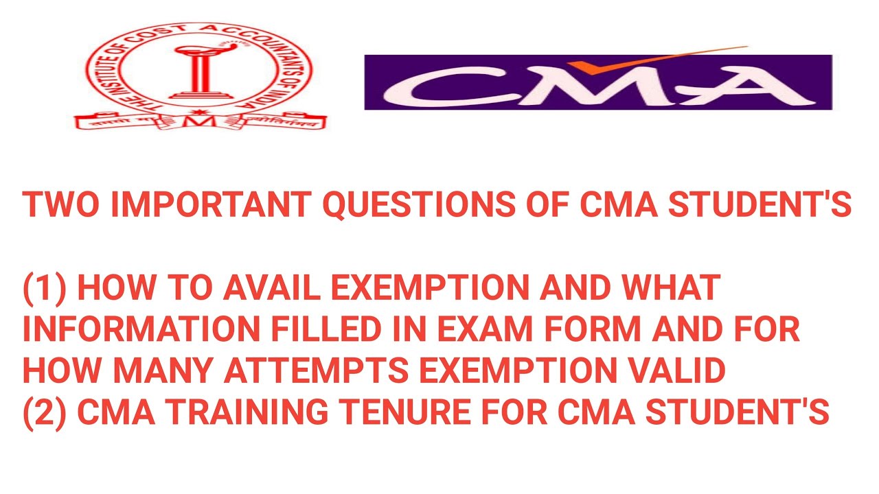 HOW TO AVAIL EXEMPTION IN CMA INTER AND FINAL AND TENURE OF CMA ARTICLESHIP FULL DETAILS