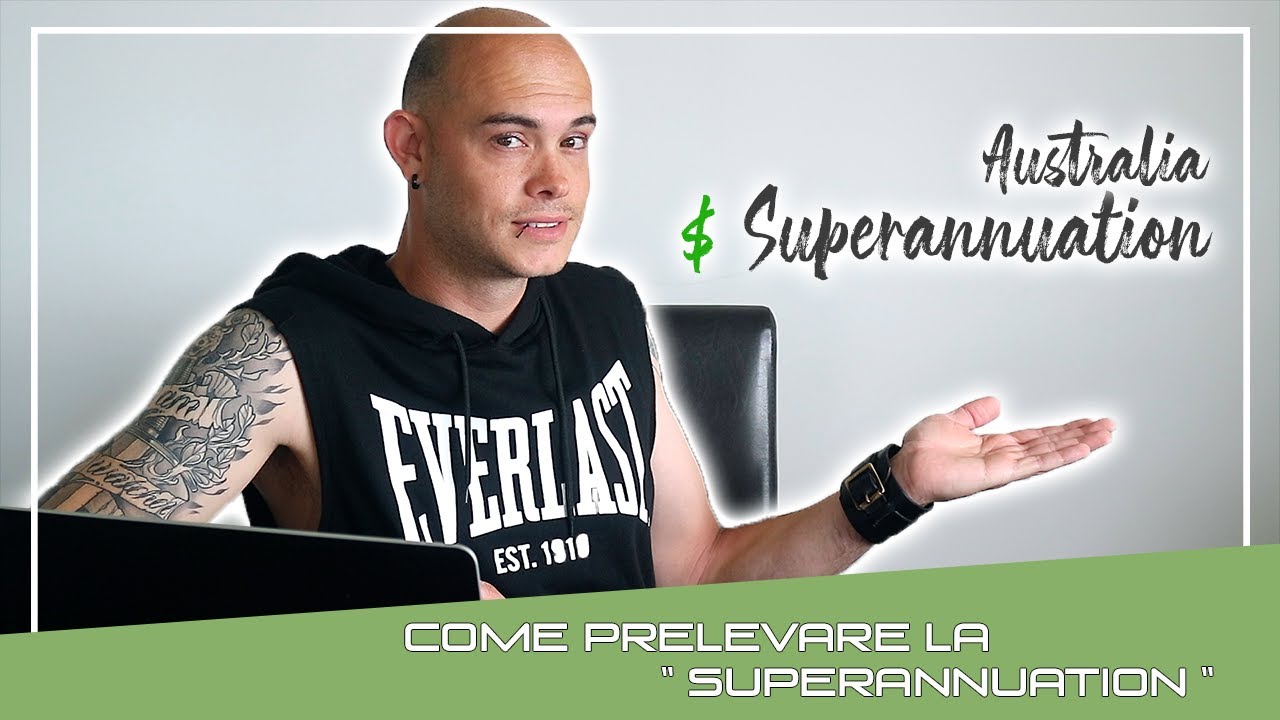Australia - Prelevare la Superannuation | Steve in the World