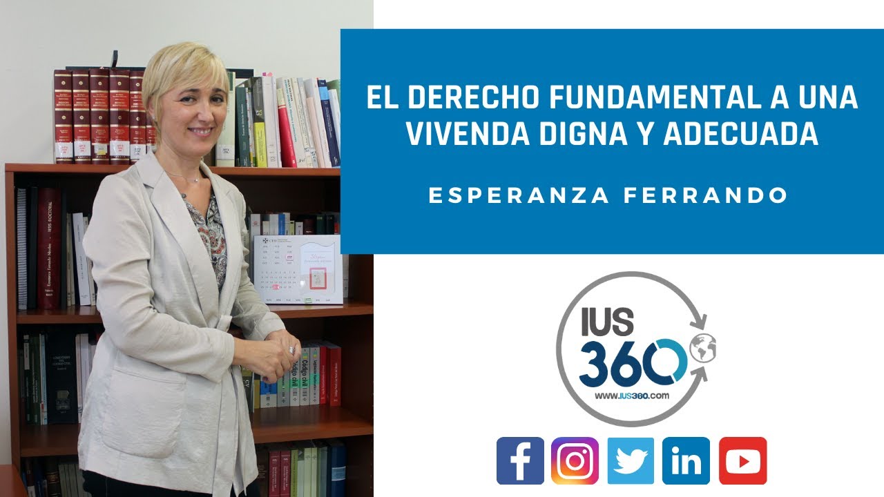 El Derecho Fundamental a una vivienda digna y adecuada | Esperanza Ferrando