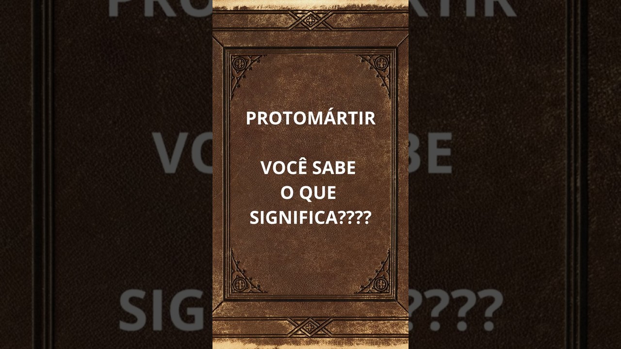 O que &eacute; PROTOM&Aacute;RTIR??? Voc&ecirc; sabe o que significa?? #shorts #protom&aacute;rtires #catolico