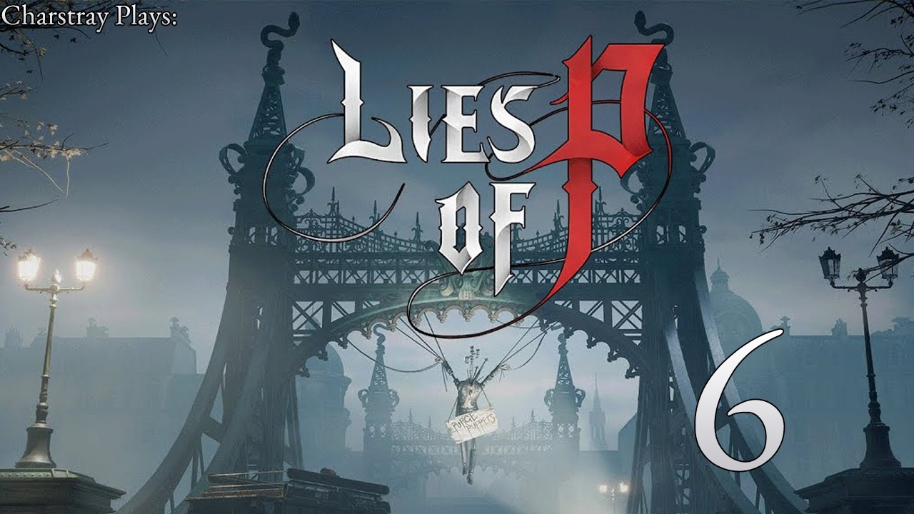 Lies of P (Bahasa Indonesia), Part 6