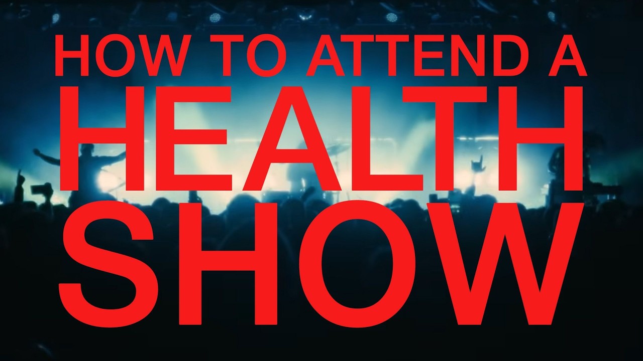 HOW TO ATTEND A HEALTH SHOW
