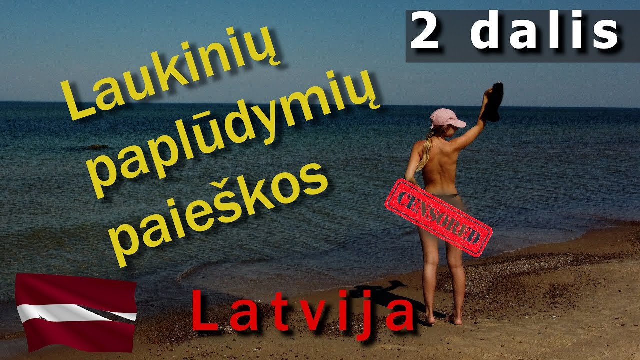 Ten kur reikia važiuoti degintis! Latvija 2 dalis