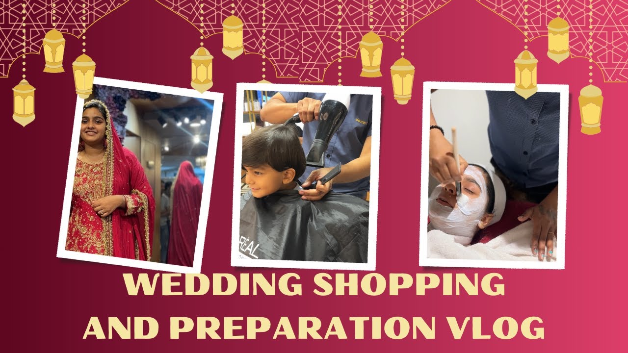 NIKKAH PREPARATION AND SHOPPING VLOG!🤩🛍️|SHAADI DAYS | BUOYANT SISTERS