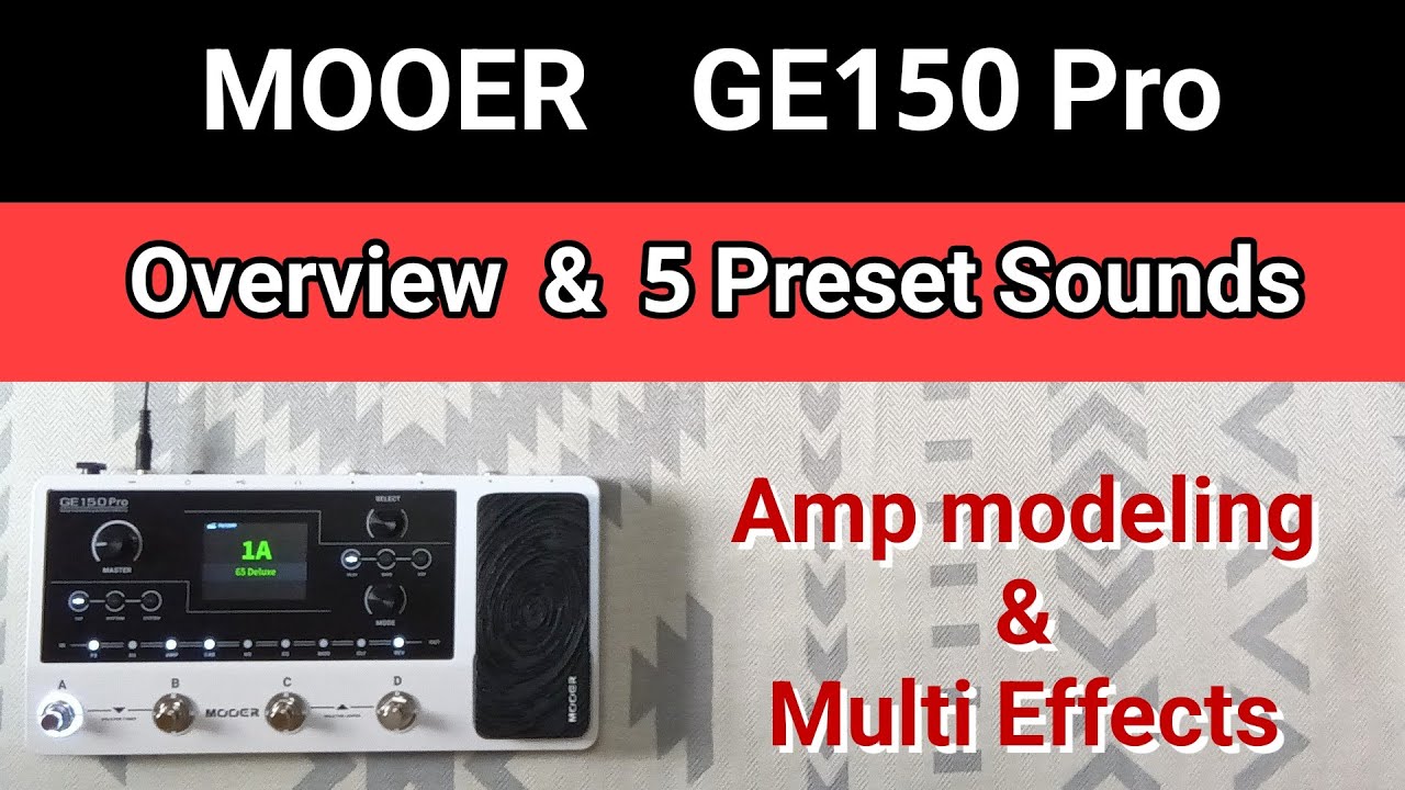 Обзор MOOER GE150 Pro и 5 предустановленных звуков