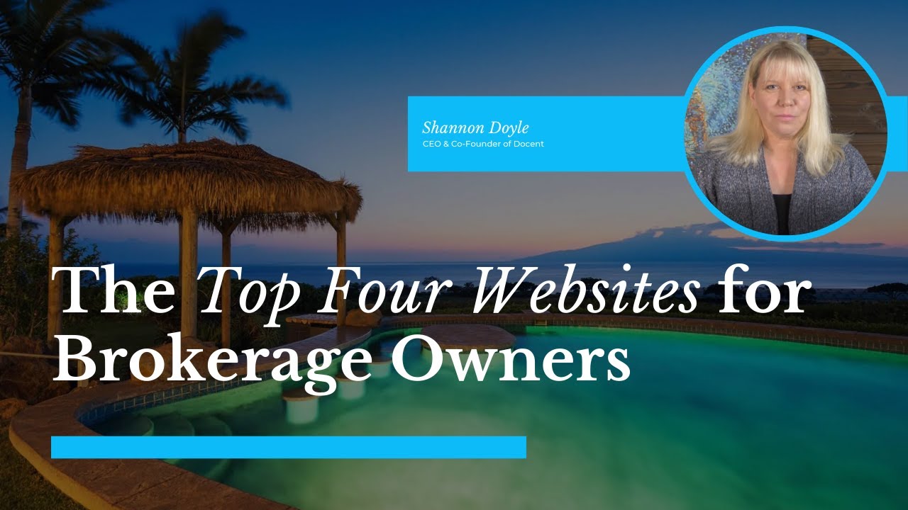The TOP FOUR WEBSITES for Brokerage Owners | REAL ESTATE EDUCATION FOR BROKERS