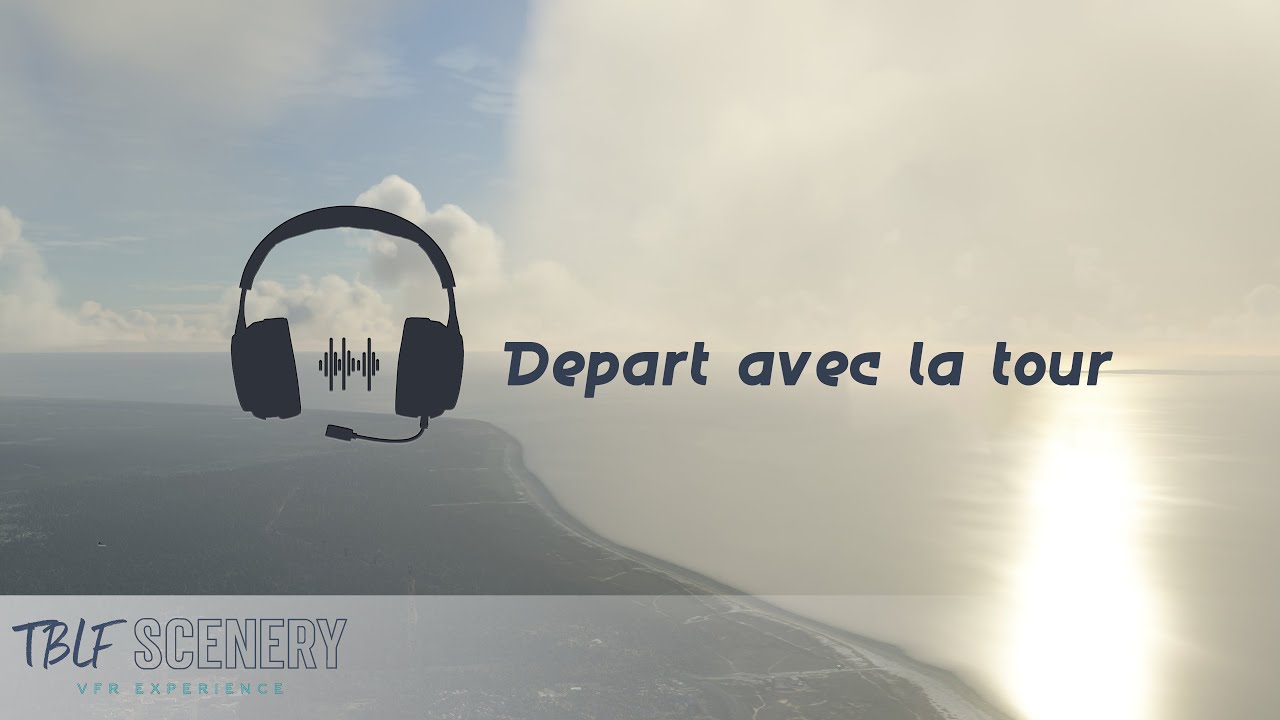 ATC VFR MFS2020 - Départ avec la tour