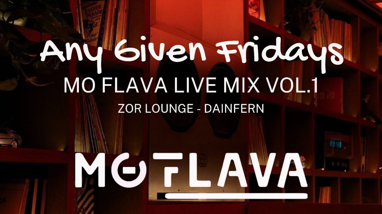 Any Given Friday | Mo Flava LIVE Mix Vol.1