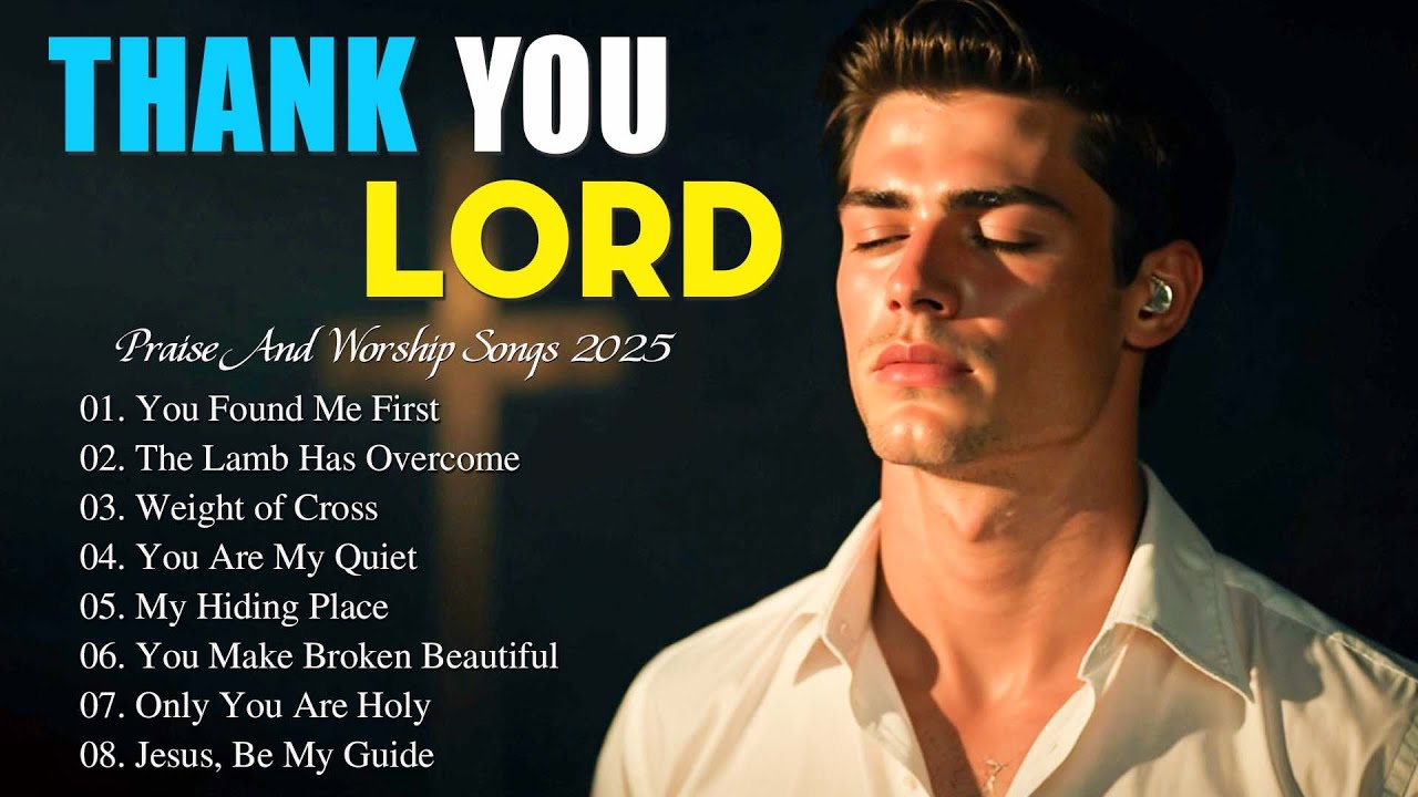 🎧 Praise and Worship Songs 2025 🙏 Top 100 Christian Gospel Songs | Best Morning Playlist