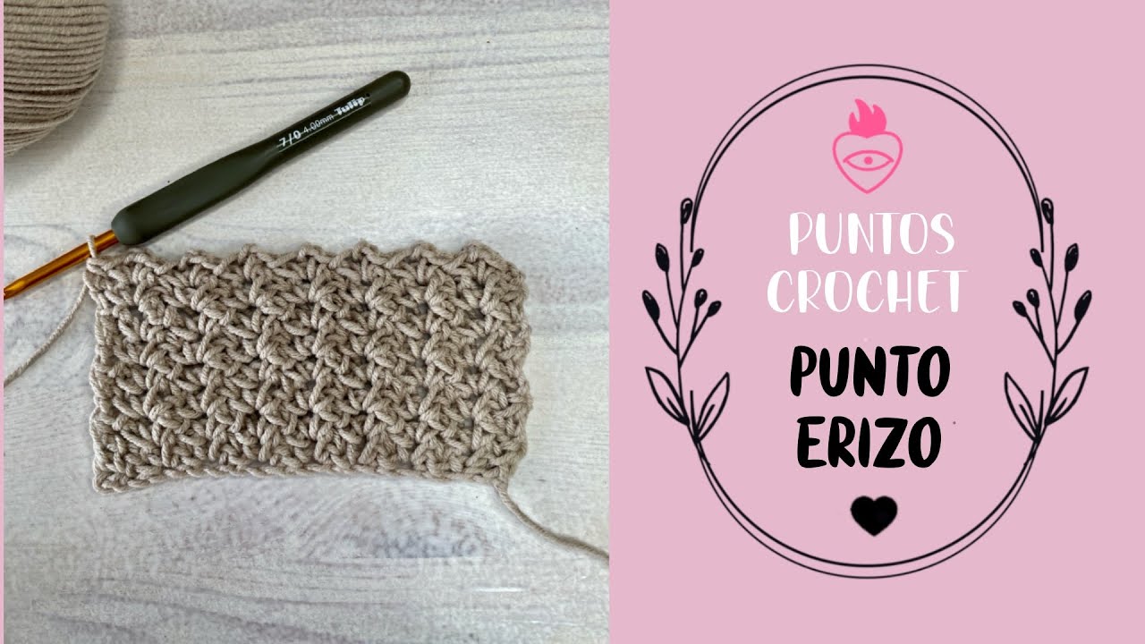 Puntos Crochet - Punto Erizo paso a paso en Español