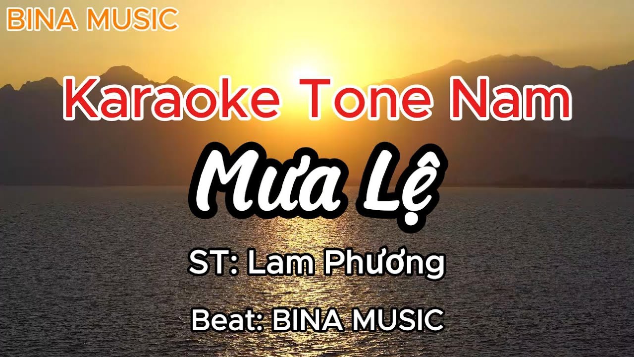 Karaoke Mưa Lệ Tone Nam/St: Lam Phương/Beat: BINA MUSIC
