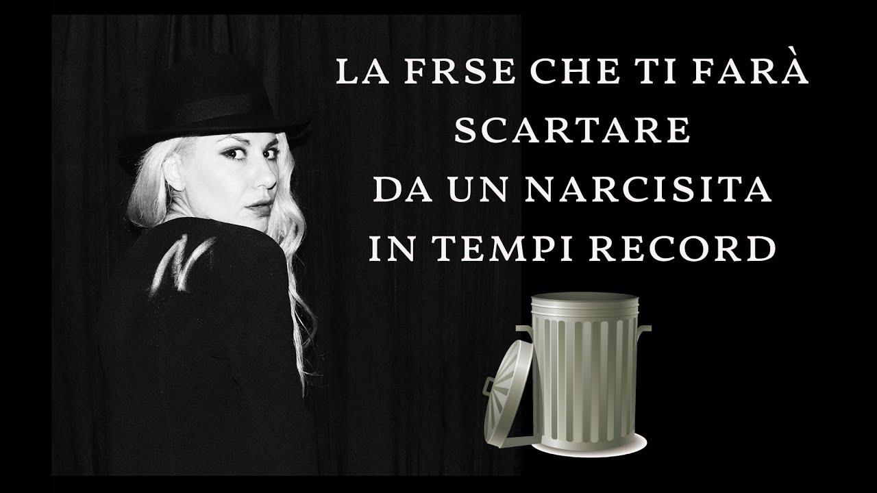 ▲ La Frase da dire ad un Narcisista se vuoi farti Scartare in tempo Record ▲