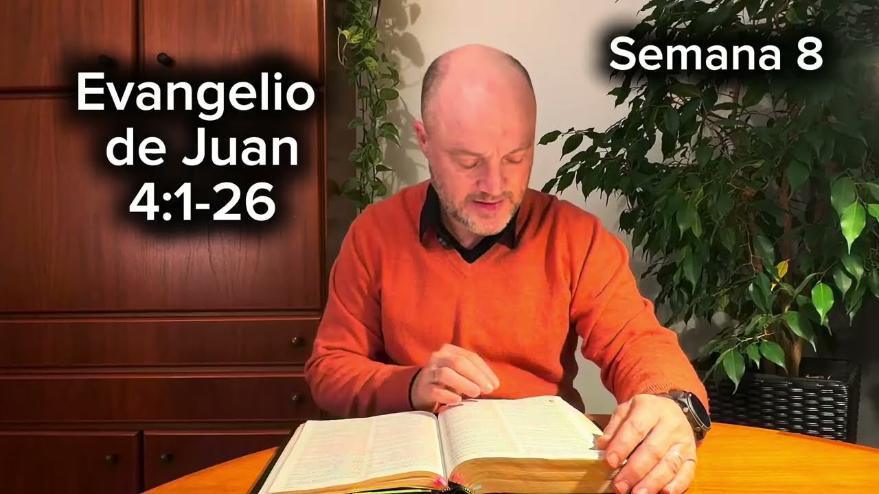 JUAN 4:1-26 📖 SEMANA 8/52💧Jesús y la Samaritana: 