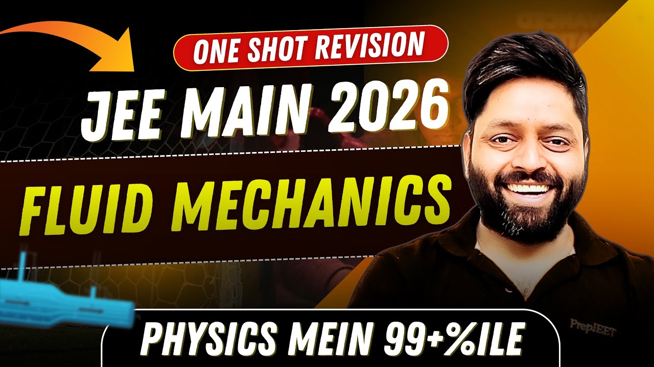 Ultimate One Shot: Fluid Mechanics | Complete JEE Main Revision🔥