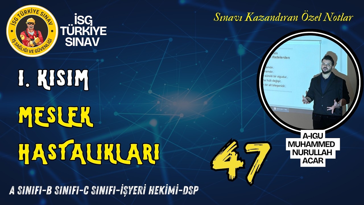 27. Konu: Meslek Hastalıkları 1. Bölüm (2025 aralık dönemi isg sınavları)