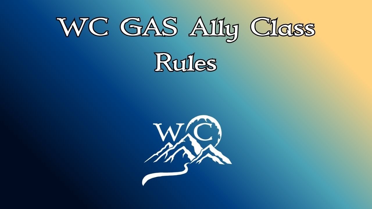 WC GAS Ally Class Rules