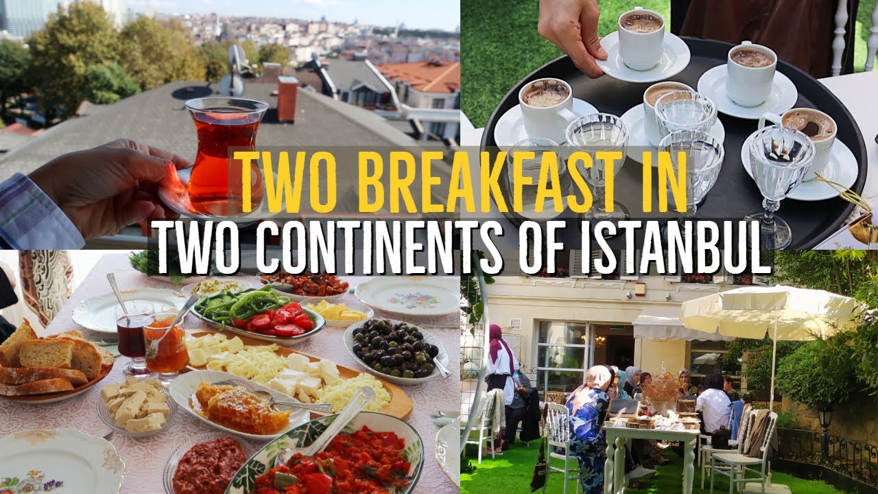 Two Breakfast In Two Continent In Istanbul