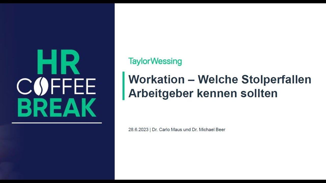 Workation – Welche Stolperfallen Arbeitgeber kennen sollten | HR Coffee Break #7