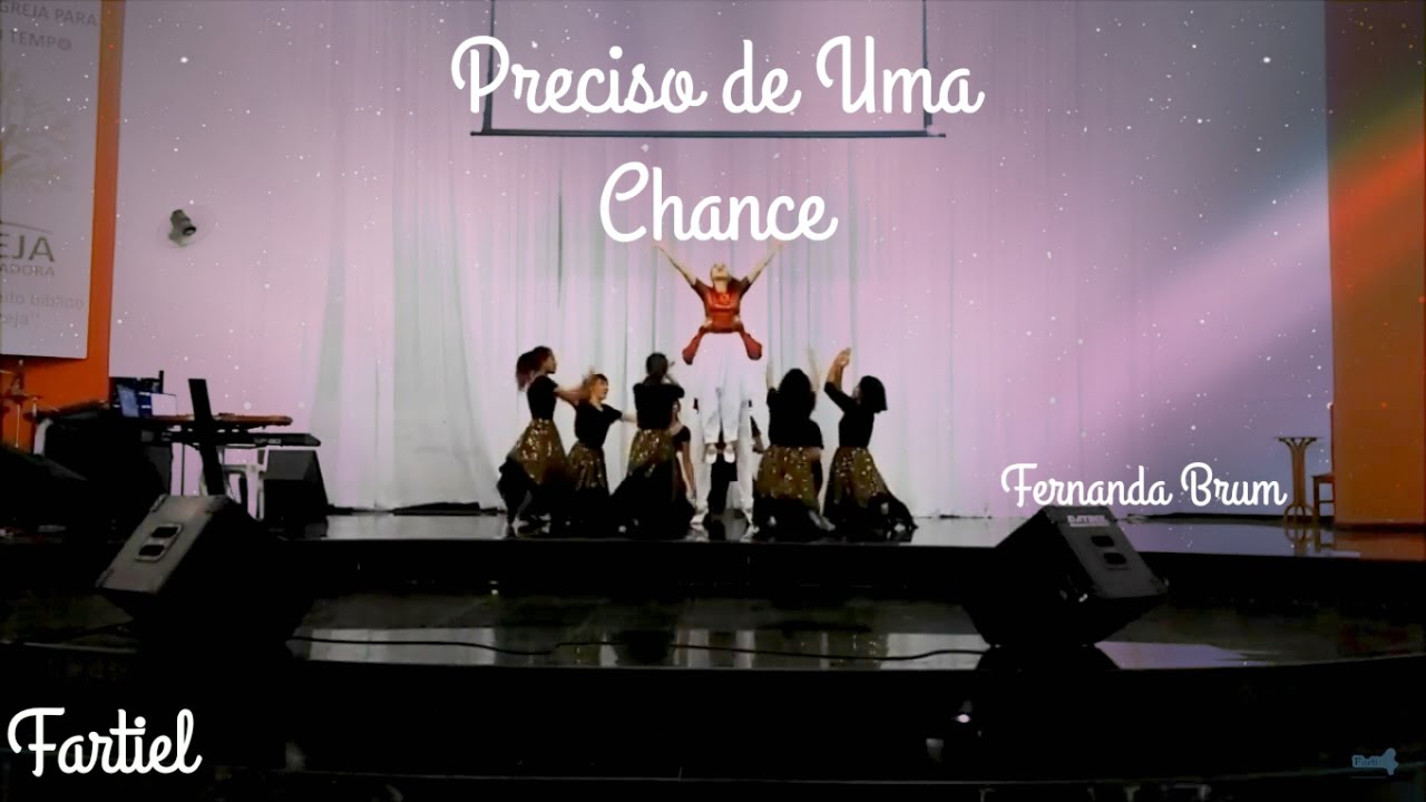 Preciso de Uma Chance | FARTIEL