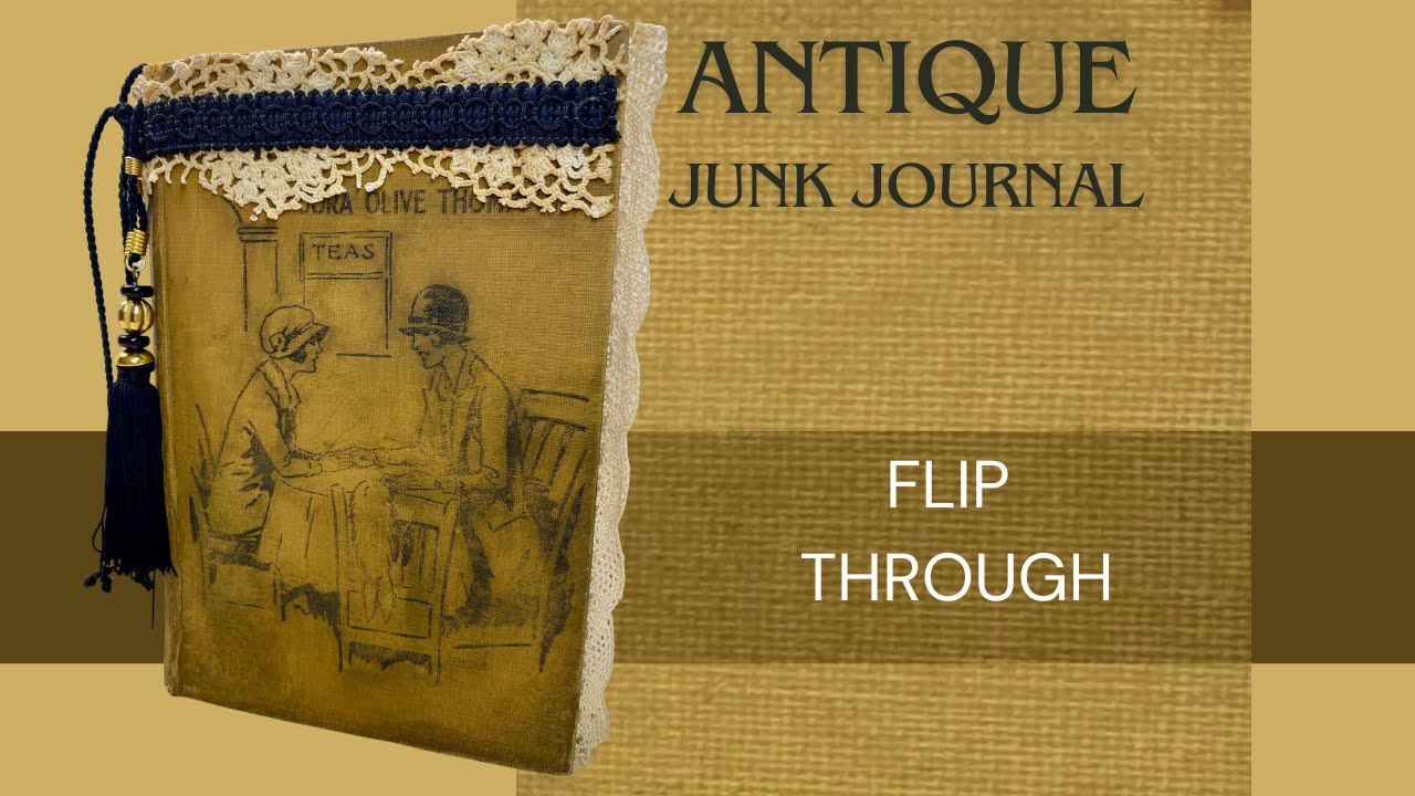 SOLD -Antique Junk Journal flip Through by Hyperstamper