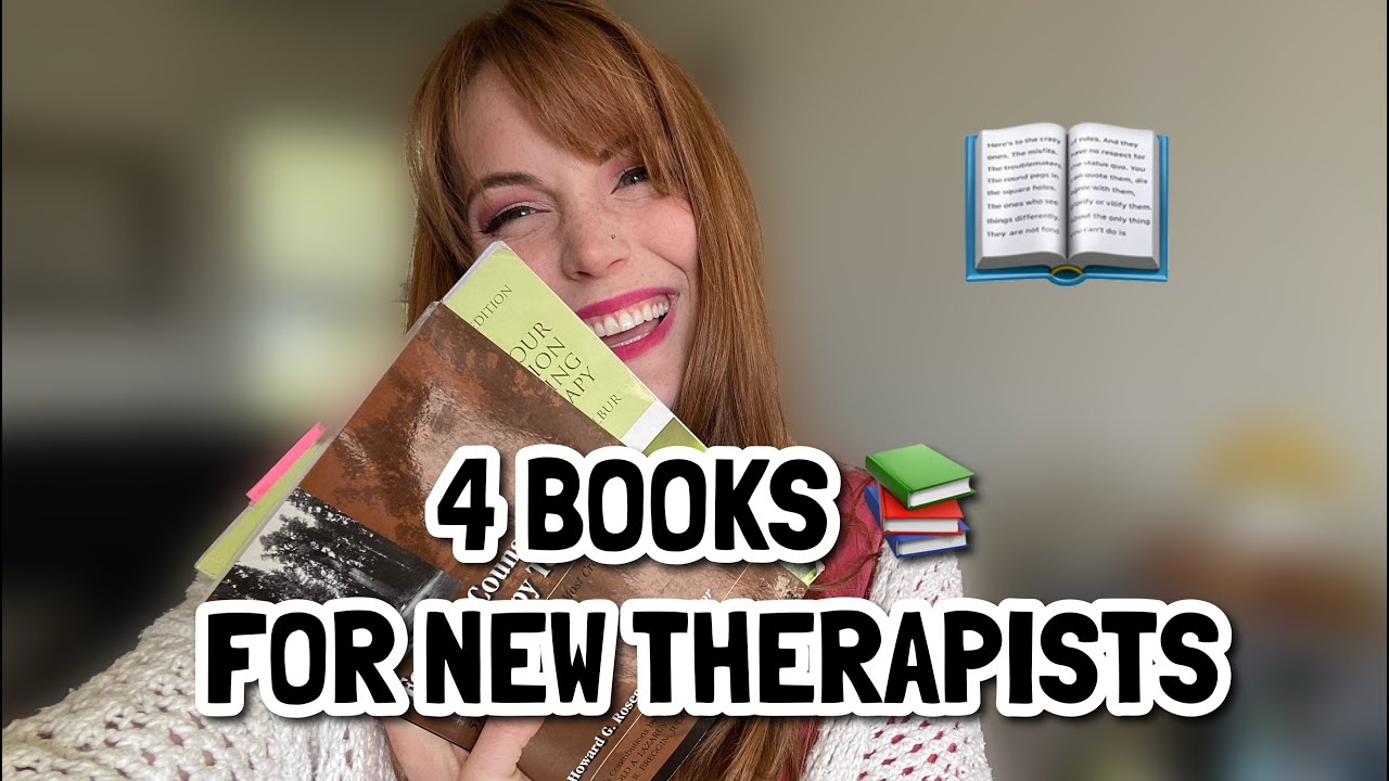 4 Books You Should Read If You're a New Therapist