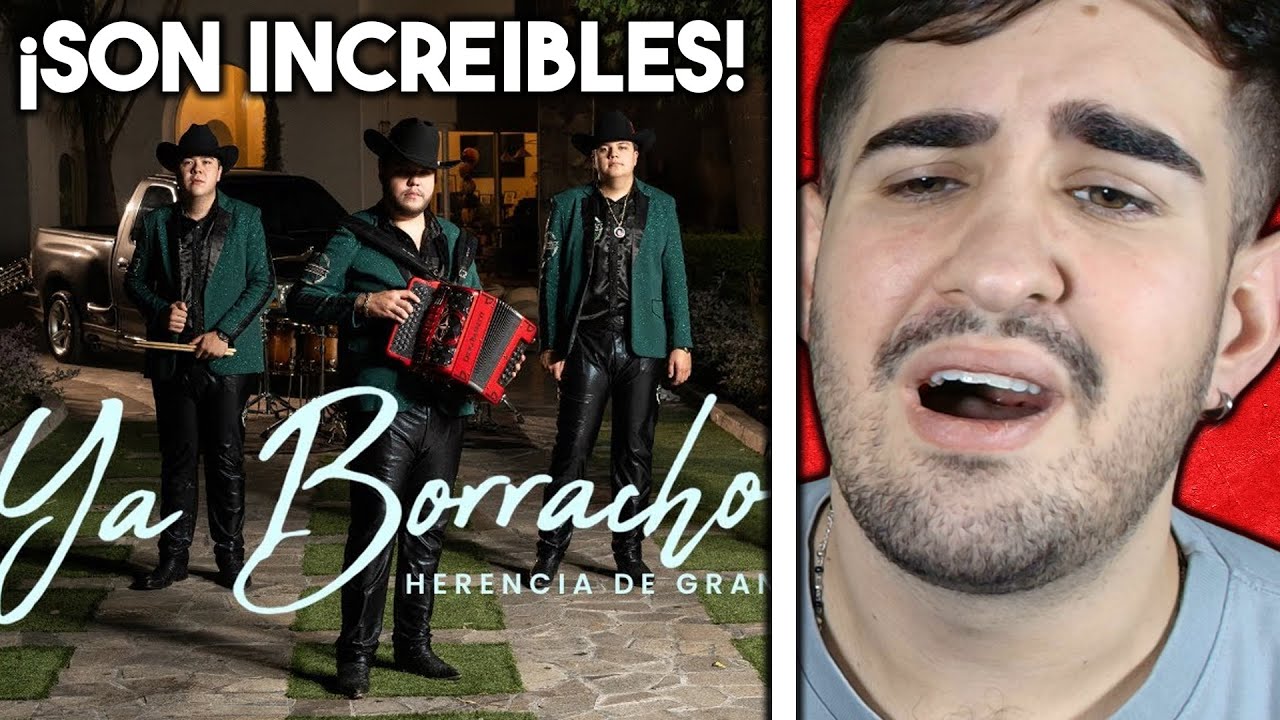 REACCIÓN a Herencia De Grandes - Ya Borracho [Official Video]