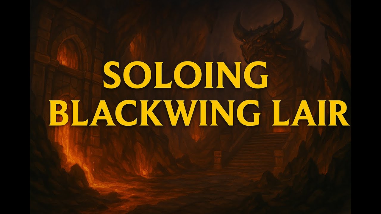SOLOING - BLACKWING LAIR