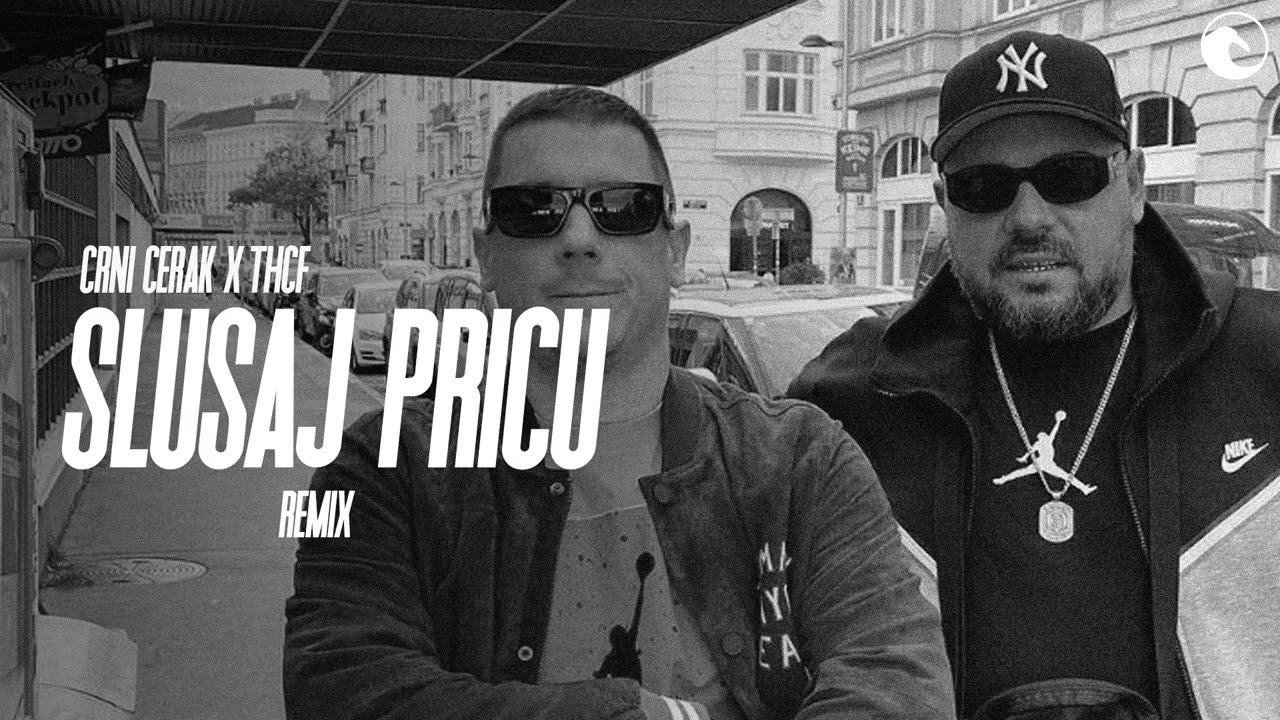 CRNI CERAK x THCF - SLUSAJ PRICU REMIX