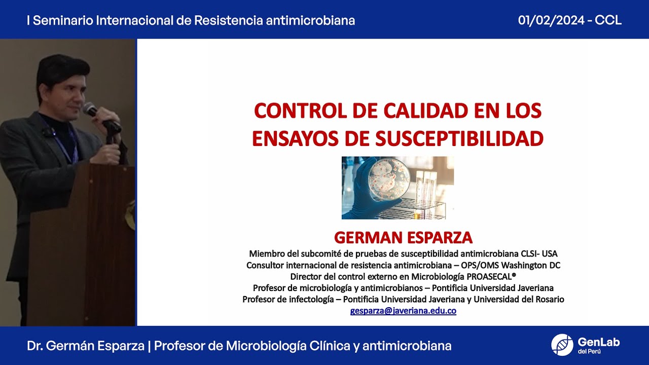 Control de calidad en los ensayos de susceptibilidad antimicrobiana | Dr. Germán Esparza