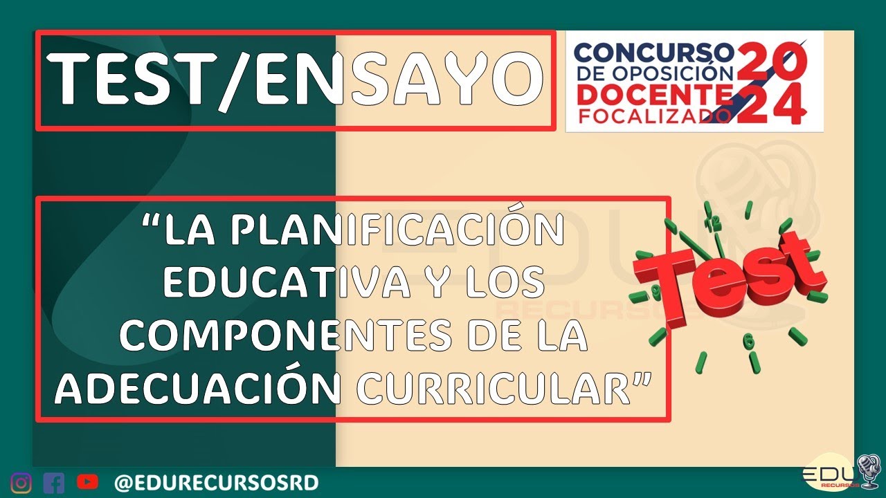 TEST SOBRE LA PLANIFICACIÓN EDUCATIVA Y LOS COMPONENTES DE LA ADECUACIÓN CURRICULAR  (30 PREGUNTAS)
