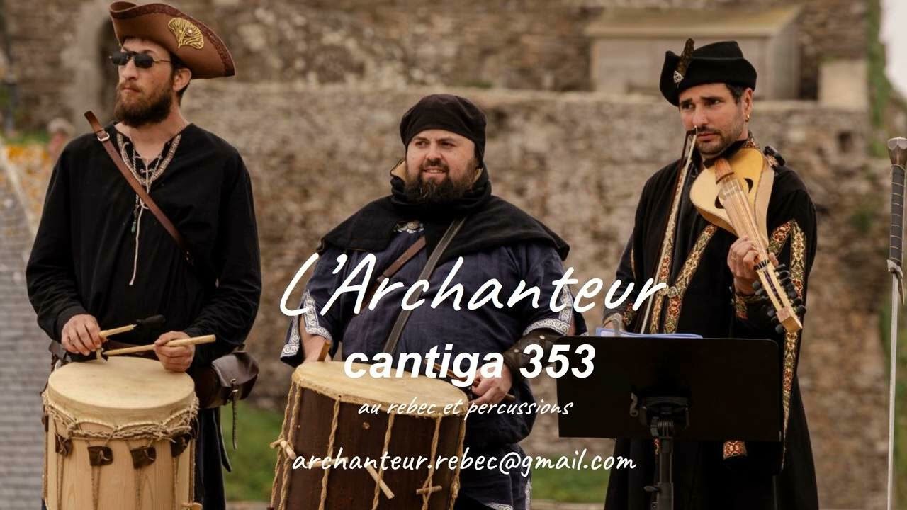cantiga 353 L'Archanteur  au rebec et percussions