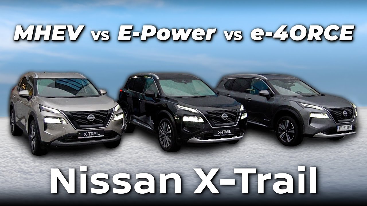 Nissan X-Trail (2024) - WIELKIE POR&Oacute;WNANIE | MHEV vs E-Power vs e-4ORCE | N-Connecta vs Tekna