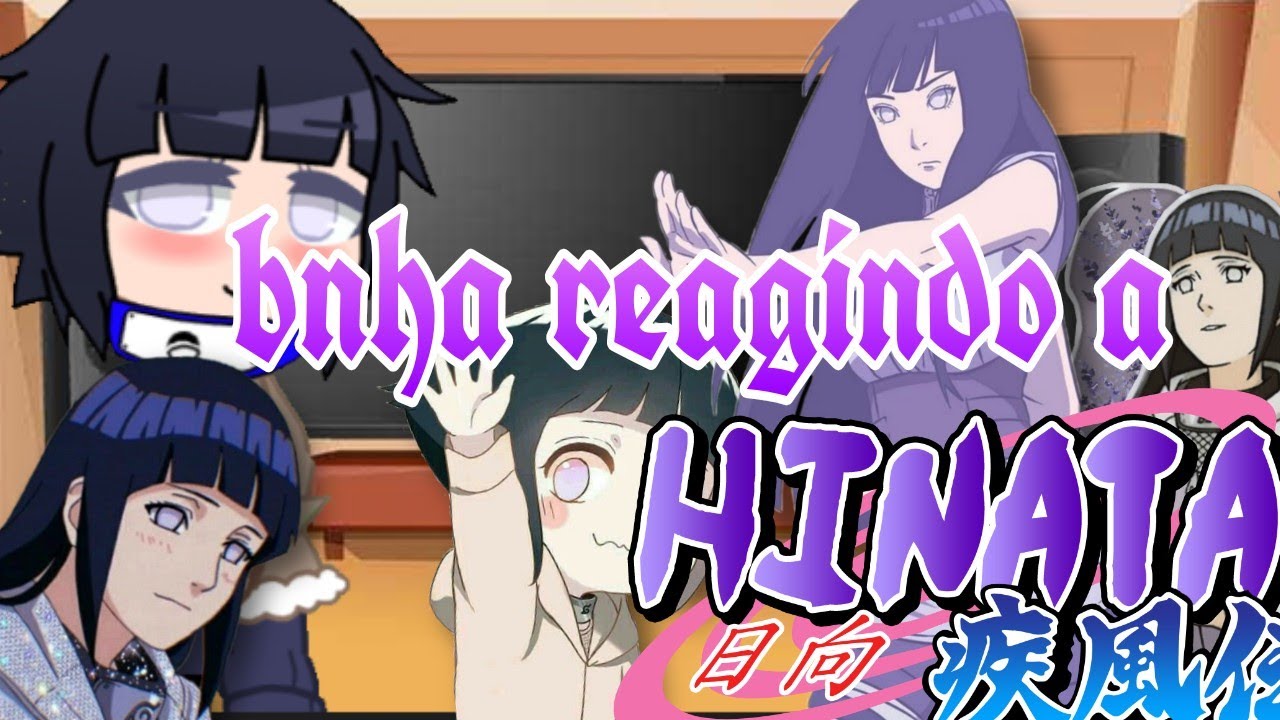 ✨Bnha reagindo a Hinata Hyuuga (GC),(biiah otaku)ler descrição. ✨Bnha reacting to Hinata Hyuuga🇺🇲🇧🇷