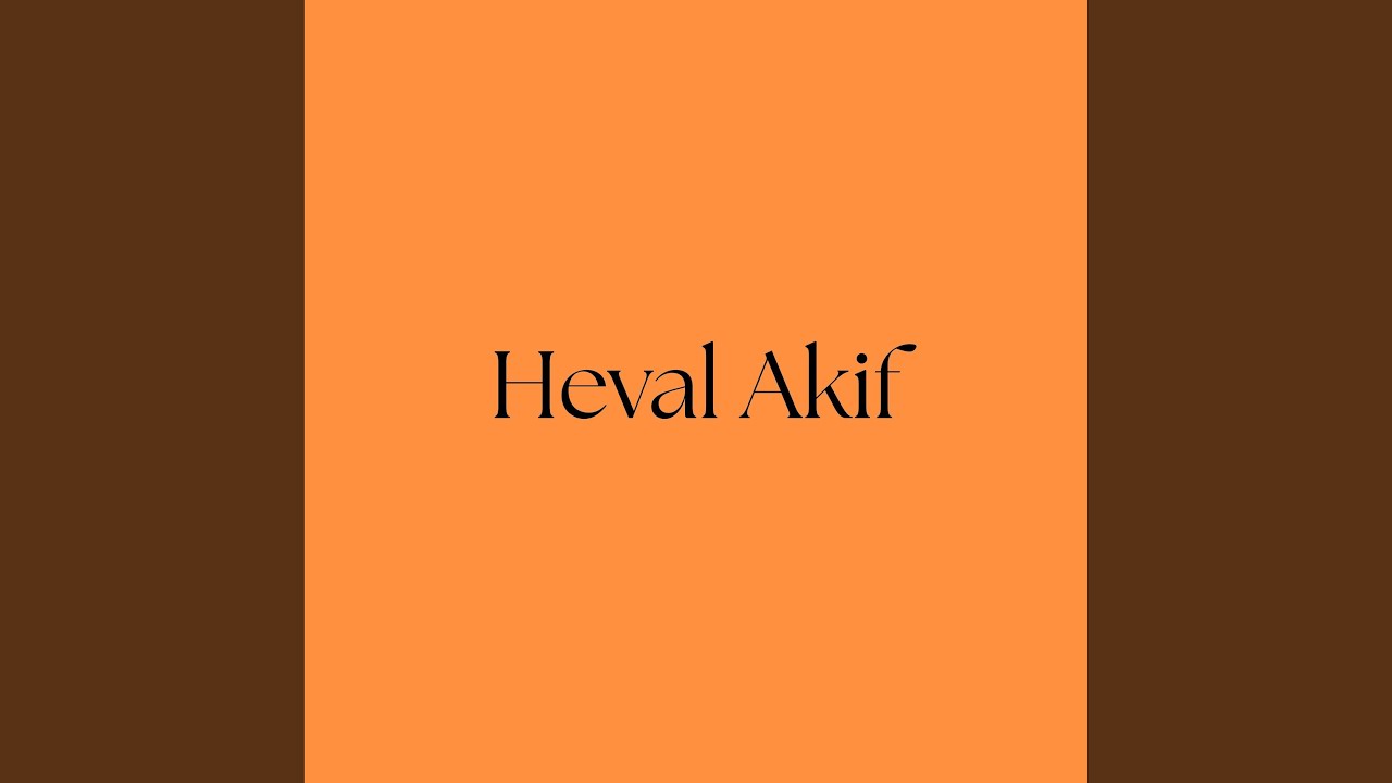Heval Akif