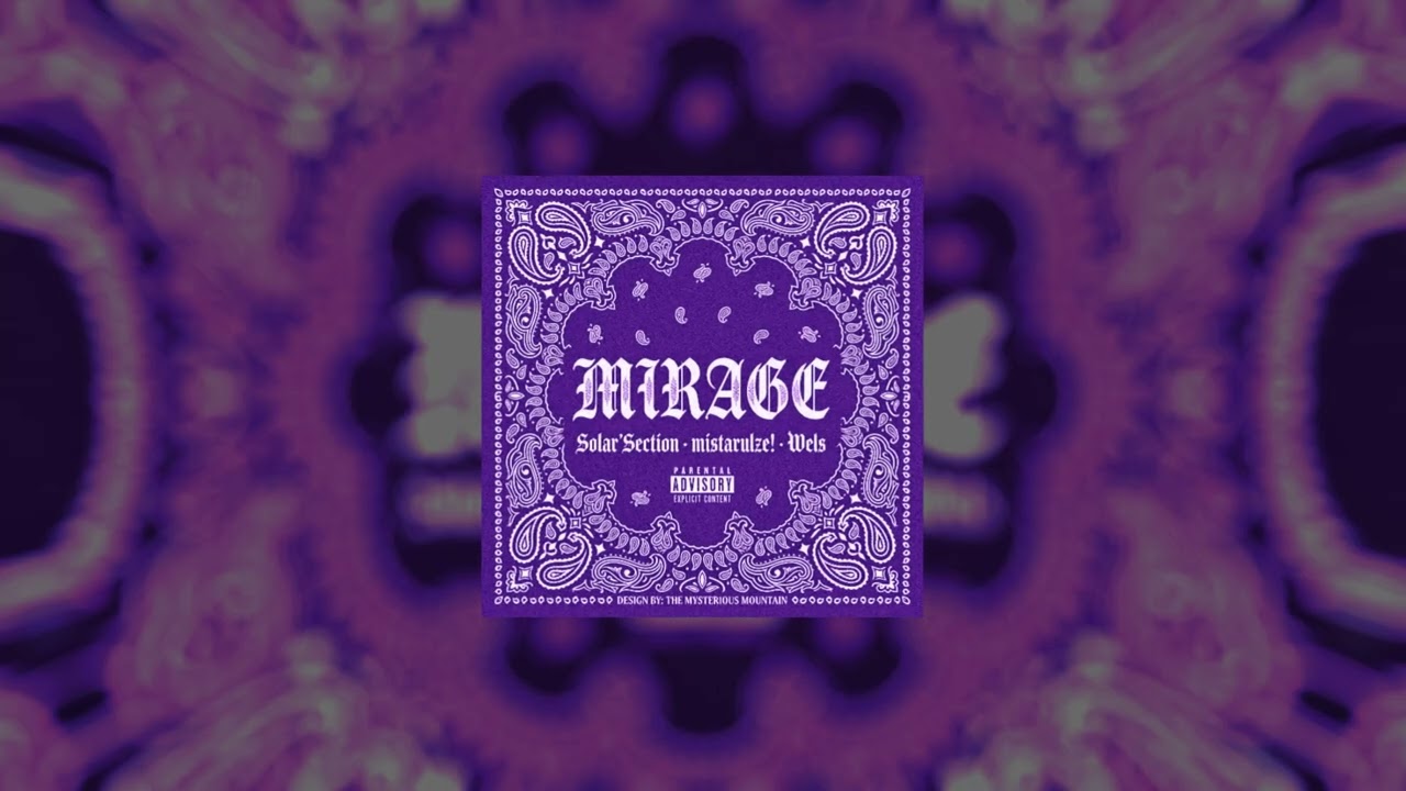 mistarulze!, WELS, Solar'Section - MIRAGE