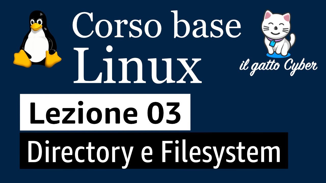 Corso Linux: Directory e Filesystem - Tutorial Italiano