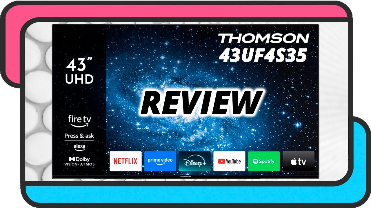 Thomson 43UF4S35 | LED TV 4K UHD Smart TV - Fire TV | Review