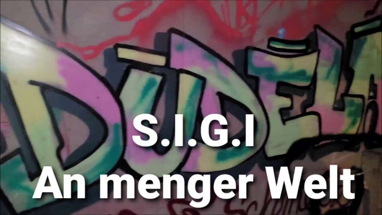 S.i.g.i   (An menger Welt)