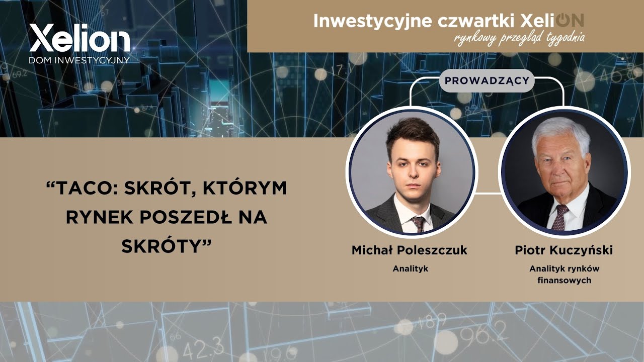 Inwestycyjne czwartki XeliON // rynkowy przegląd tygodnia //29.01.2026 r.