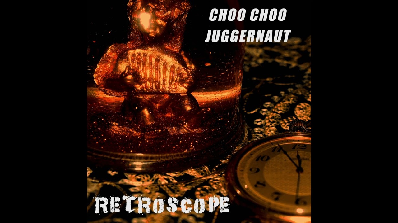 Fallen Between - CHOO CHOO JUGGERNAUT | Retroscope |