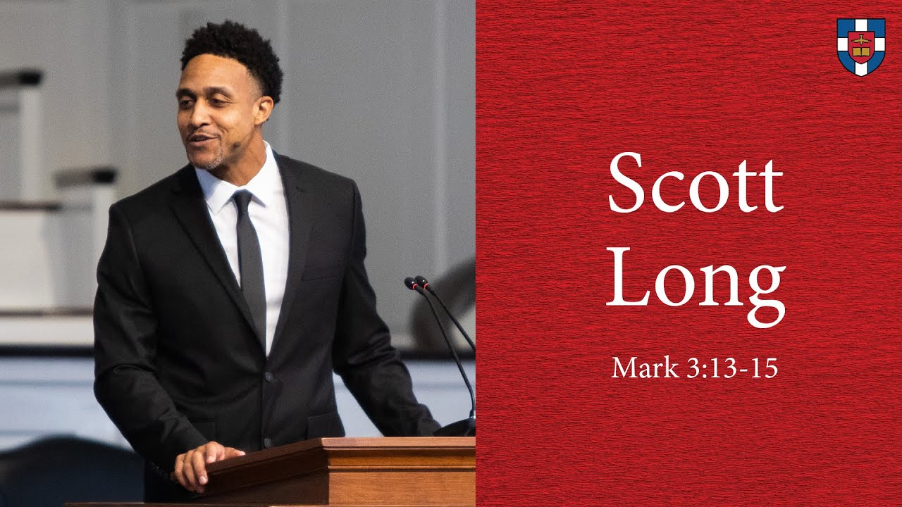 Scott Long | Mark 3:13-15