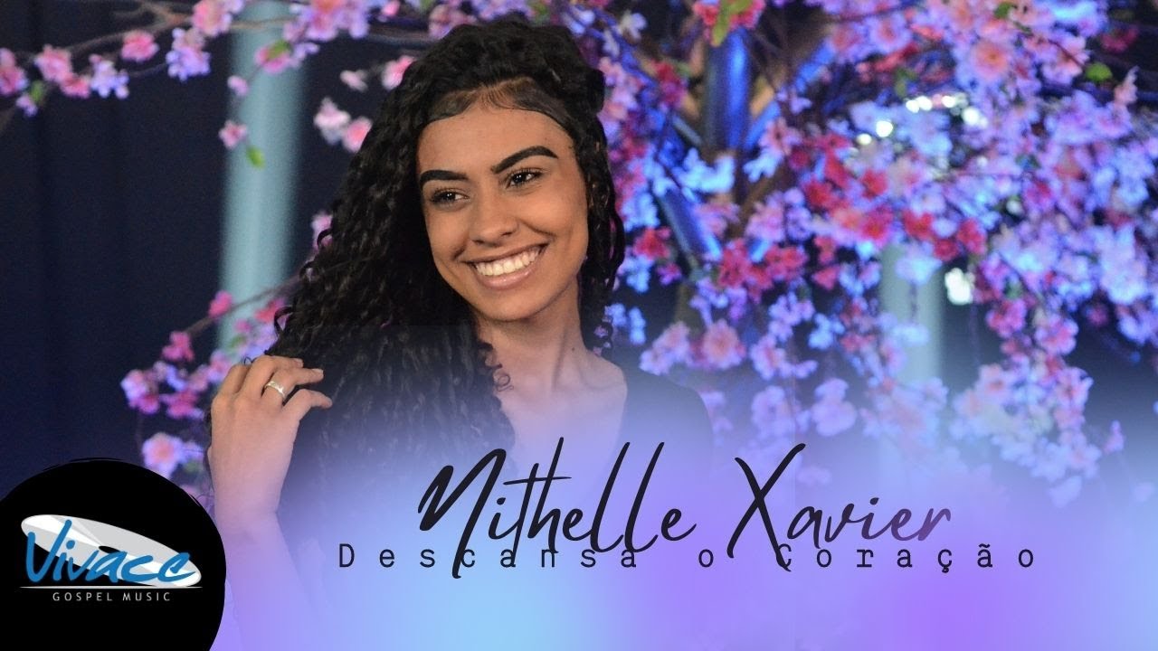 Nithelle Xavier | Descansa o Cora&ccedil;&atilde;o [ Piano e Voz]