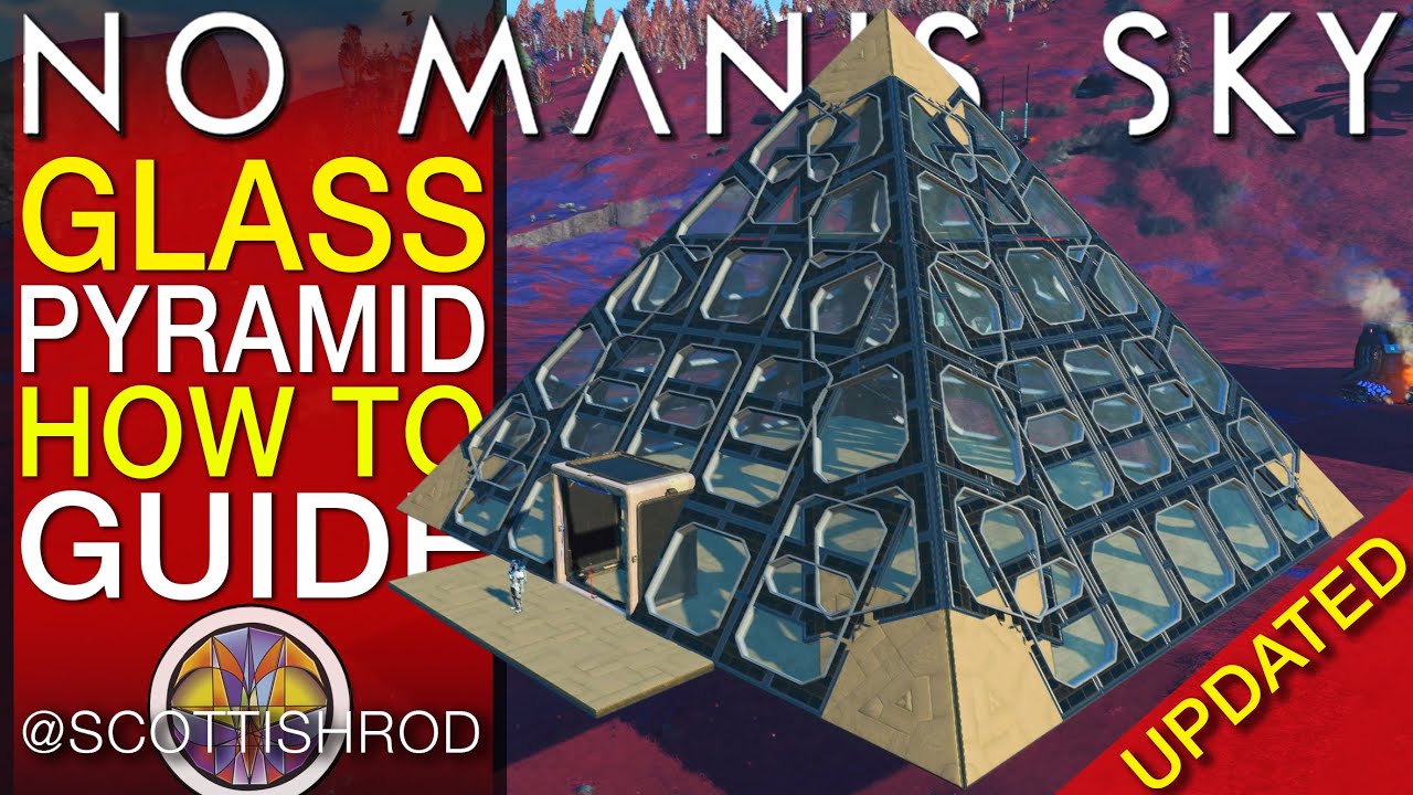 Как построить стеклянную пирамиду в обновлении No Man's Sky 2024 — Базовые идеи — NMS Scottish Rod
