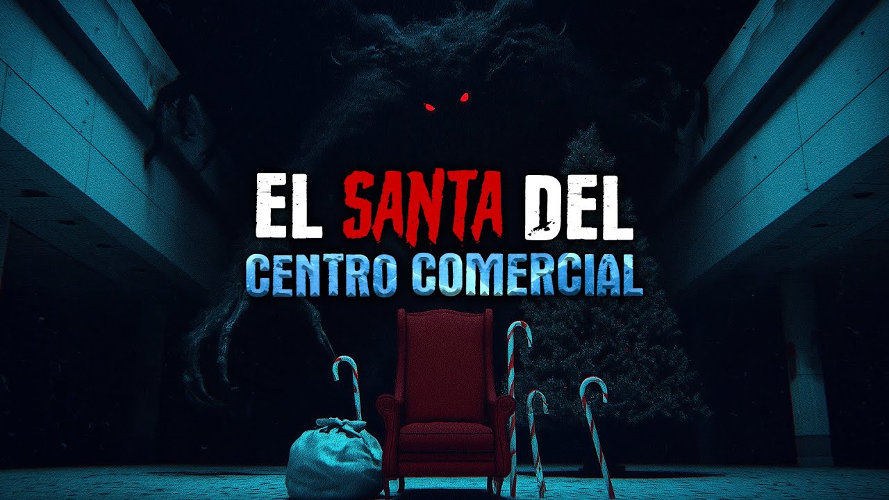El Santa del centro comercial - Creepypasta