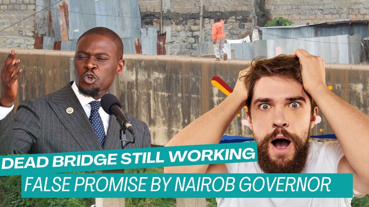 Dead bridge still working after Governor Sakaja visit in Njiru ward some Months ago